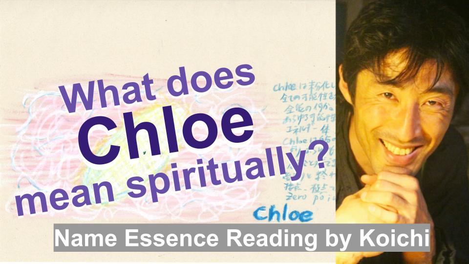 what-is-the-meaning-of-the-name-chloe-spiritually-japanese-healer