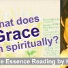 What does Grace mean spiritually? | Name Essence Reading