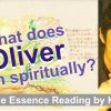 What does Oliver mean spiritually? | Name Essence Reading